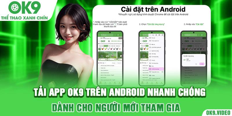 Tải app OK9 trên Android nhanh chóng dành cho người mới tham gia